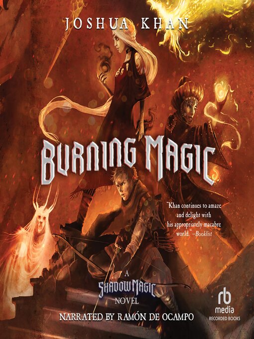 Title details for Burning Magic by Joshua Khan - Available